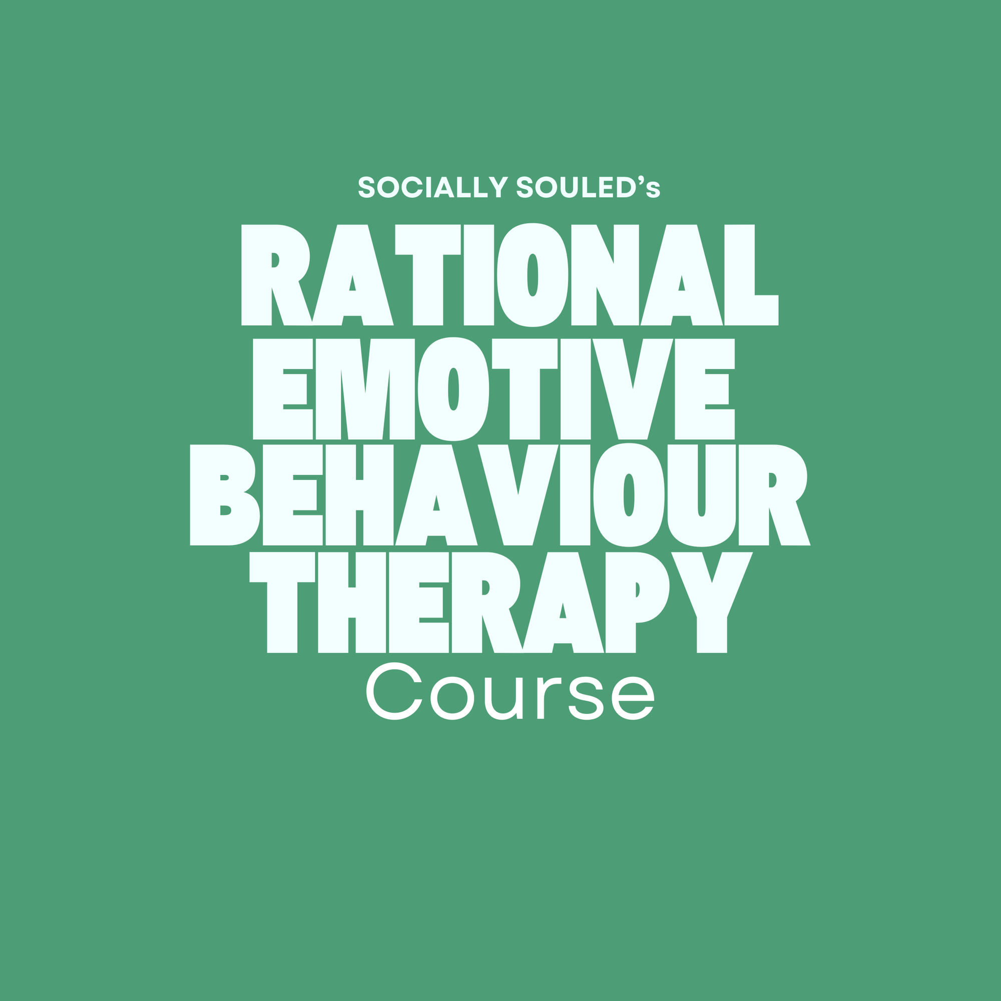 Rational Emotive Behavior Therapy (REBT) Course