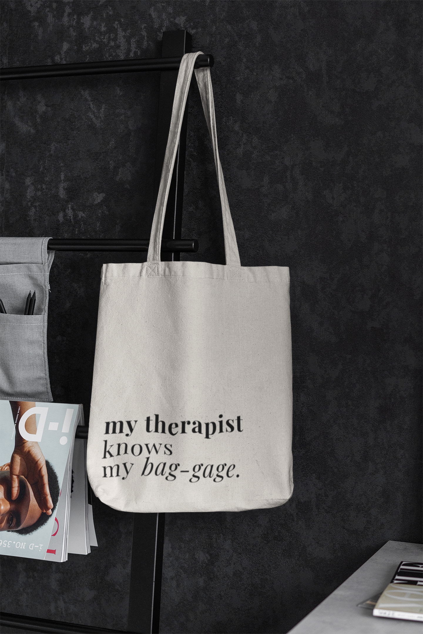 My therapist knows my bag-gage Tote Bag