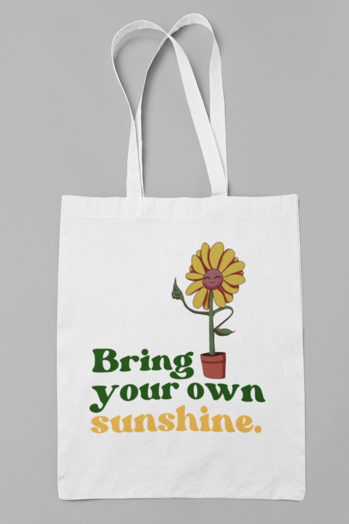 Bring your own sunshine Tote Bag