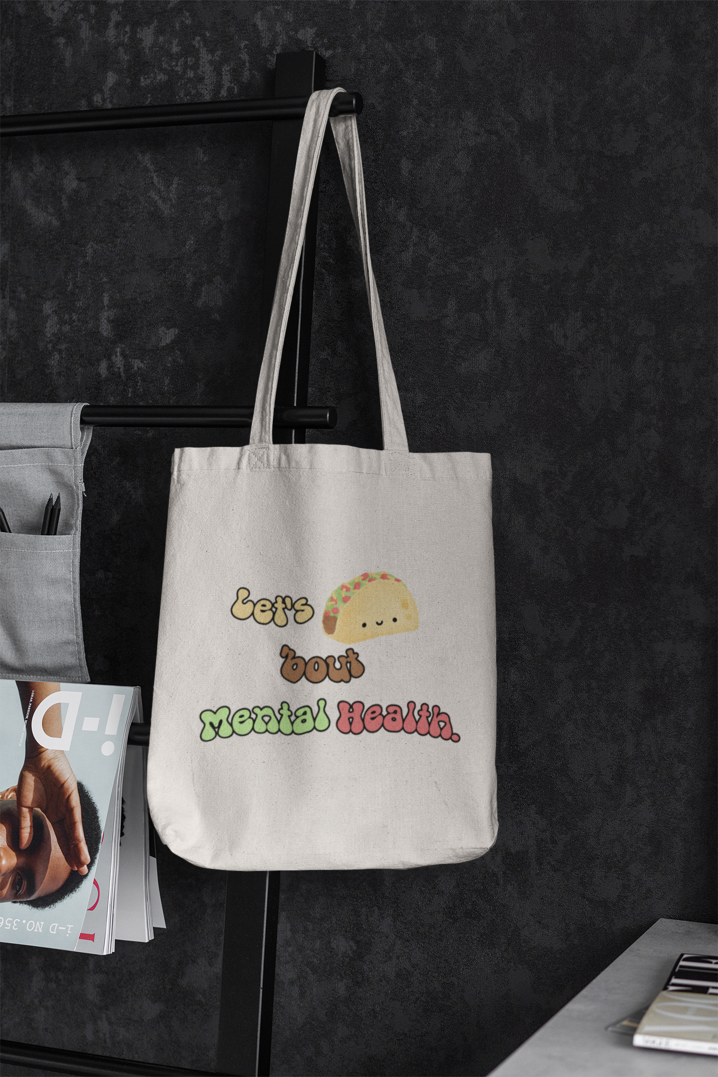 Lets taco ‘bout Mental Health Tote Bag